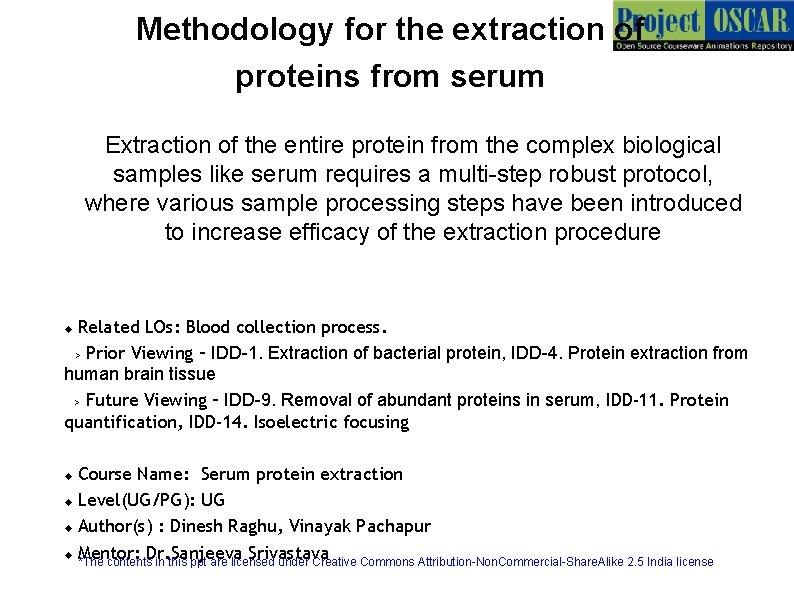 Methodology for the extraction of proteins from serum Extraction of the entire protein from