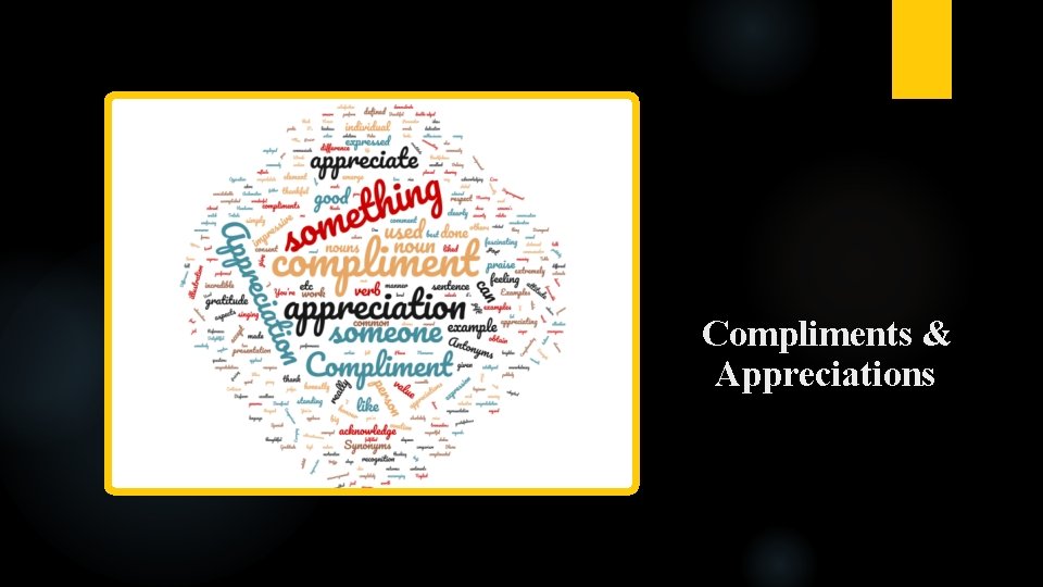 Compliments & Appreciations 