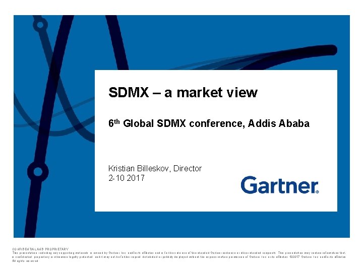 SDMX – a market view 6 th Global SDMX conference, Addis Ababa Kristian Billeskov,