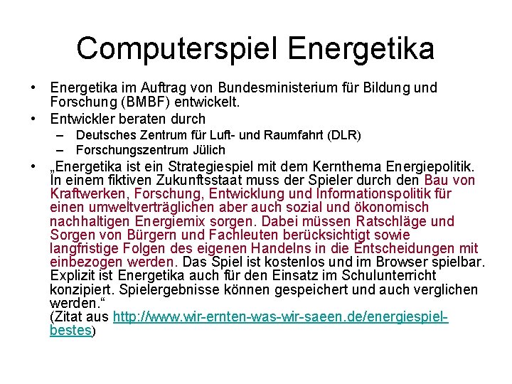 Computerspiel Energetika • Energetika im Auftrag von Bundesministerium für Bildung und Forschung (BMBF) entwickelt.