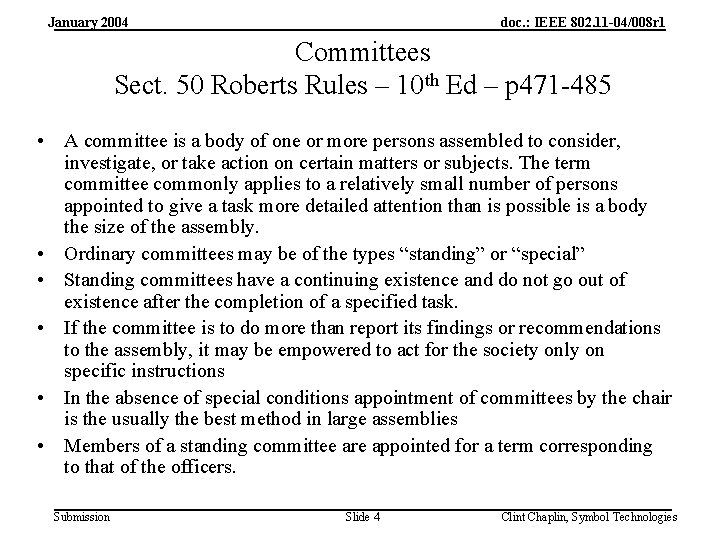 January 2004 doc. : IEEE 802. 11 -04/008 r 1 Committees Sect. 50 Roberts