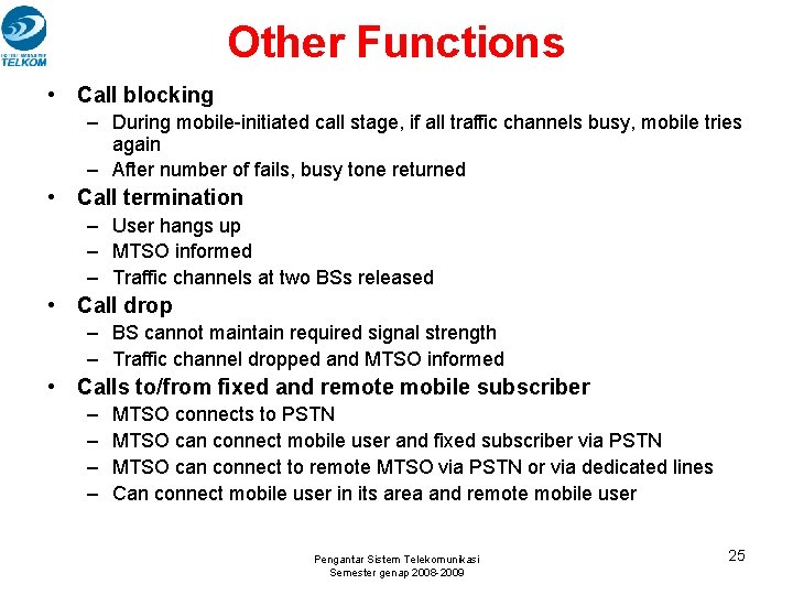 Other Functions • Call blocking – During mobile-initiated call stage, if all traffic channels Other Functions • Call blocking – During mobile-initiated call stage, if all traffic channels