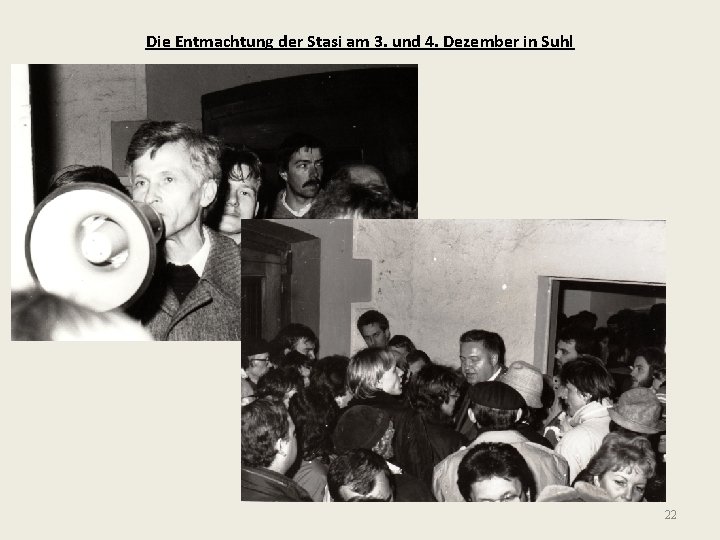 Die Entmachtung der Stasi am 3. und 4. Dezember in Suhl 22 