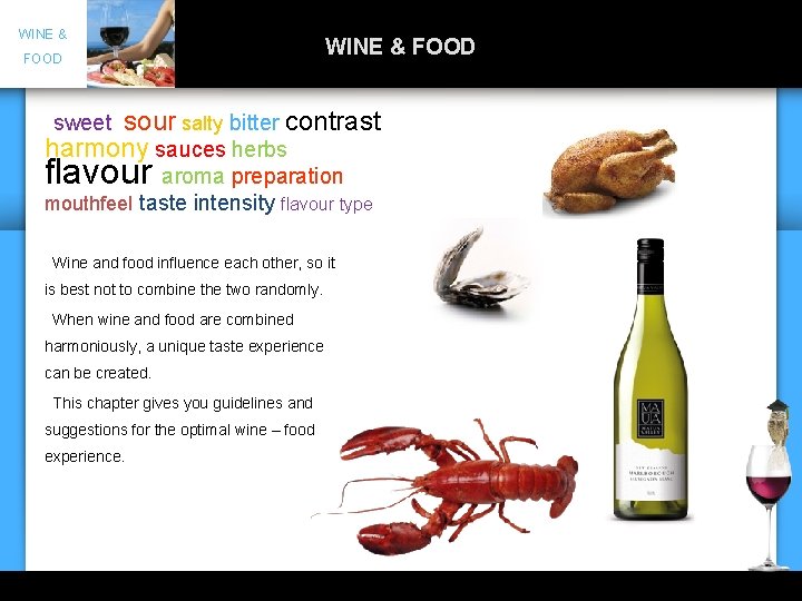 WINE & FOOD sour salty bitter contrast harmony sauces herbs sweet flavour aroma preparation