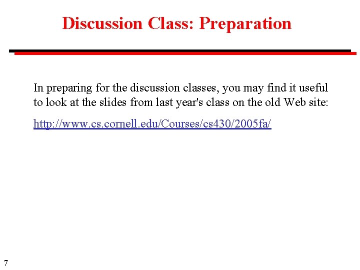 Discussion Class: Preparation In preparing for the discussion classes, you may find it useful