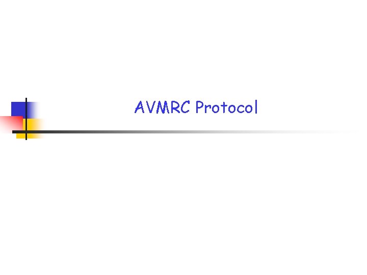 AVMRC Protocol AVMRC Protocol