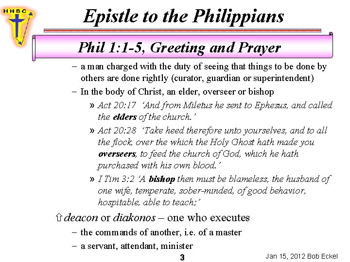 Epistle to the Philippians Phil 1: 1 -5, Greeting and Prayer a man charged