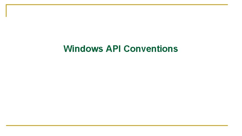 Windows API Conventions 