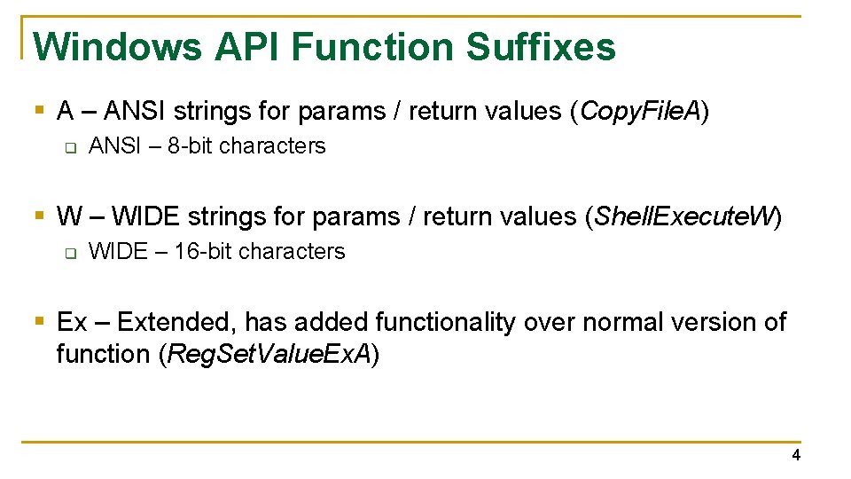 Windows API Function Suffixes § A – ANSI strings for params / return values