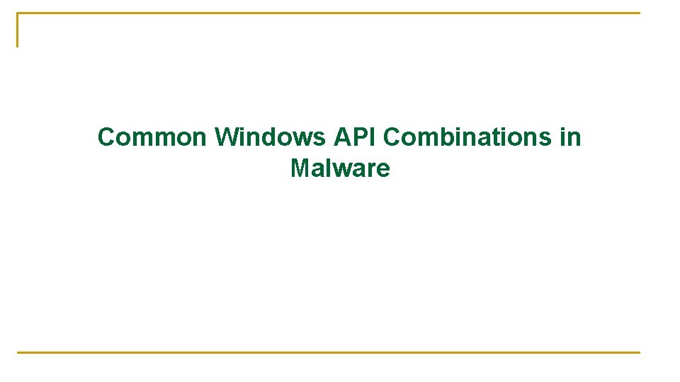 Common Windows API Combinations in Malware 