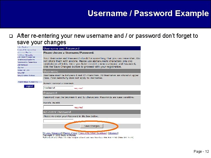 Username / Password Example q After re-entering your new username and / or password