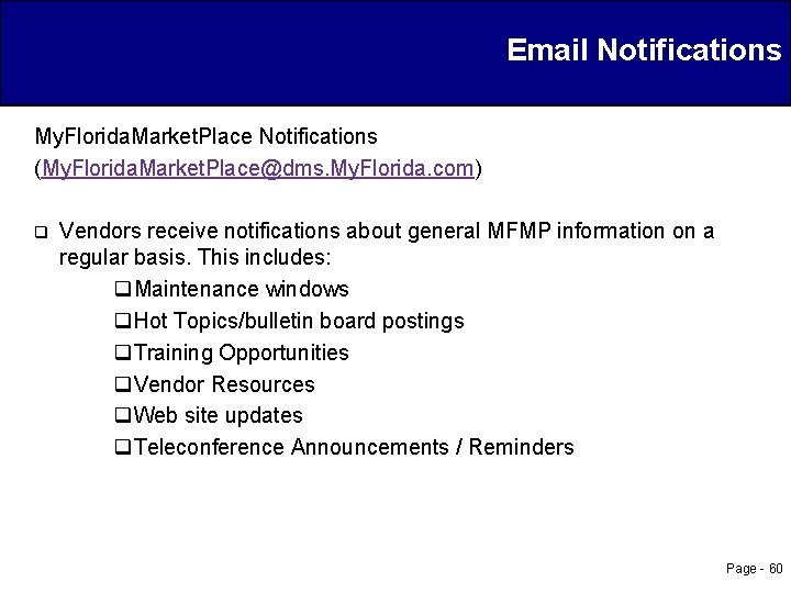 Email Notifications My. Florida. Market. Place Notifications (My. Florida. Market. Place@dms. My. Florida. com)