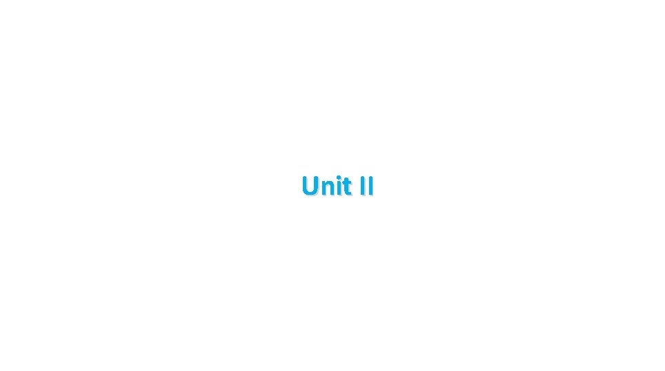 Unit II 