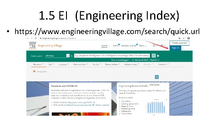 1. 5 EI (Engineering Index) • https: //www. engineeringvillage. com/search/quick. url 