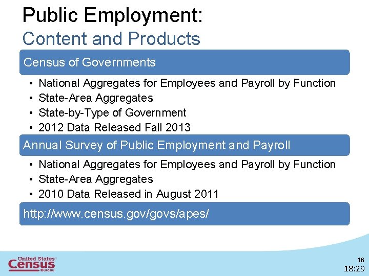 Public Employment: Content and Products Census of Governments • • National Aggregates for Employees