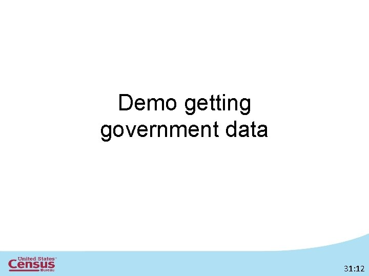 Demo getting government data 31: 12 