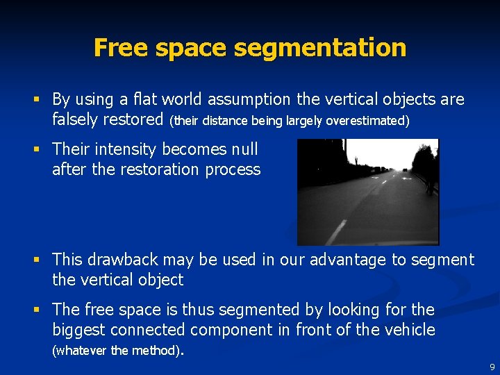 Free space segmentation § By using a flat world assumption the vertical objects are