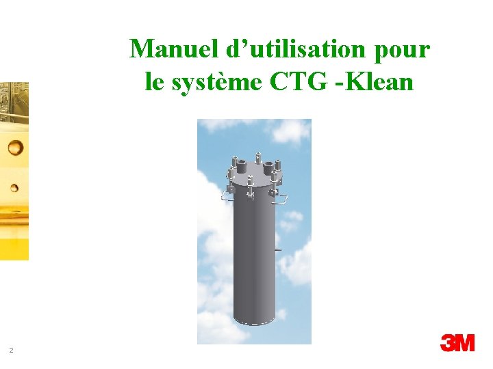 Manuel d’utilisation pour le système CTG -Klean 2 