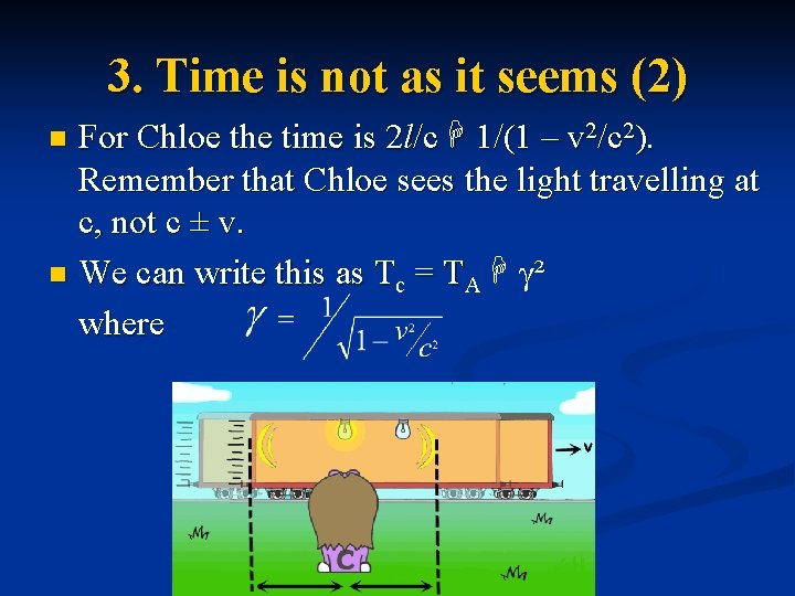 3. Time is not as it seems (2) For Chloe the time is 2