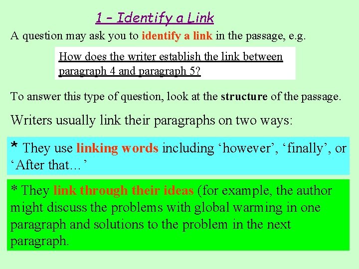 1 – Identify a Link A question may ask you to identify a link