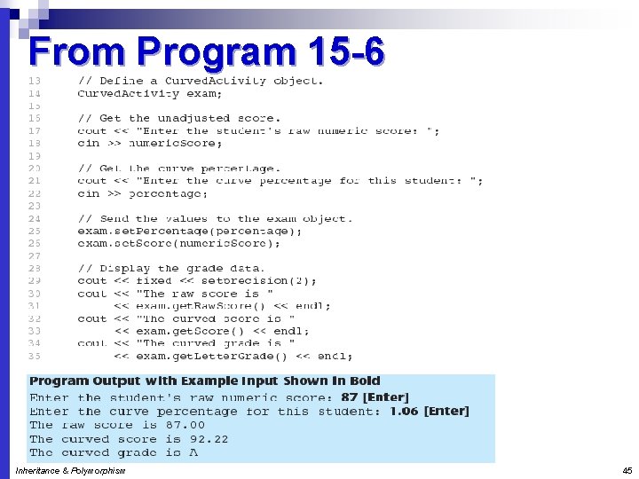 From Program 15 -6 Inheritance & Polymorphism 45 