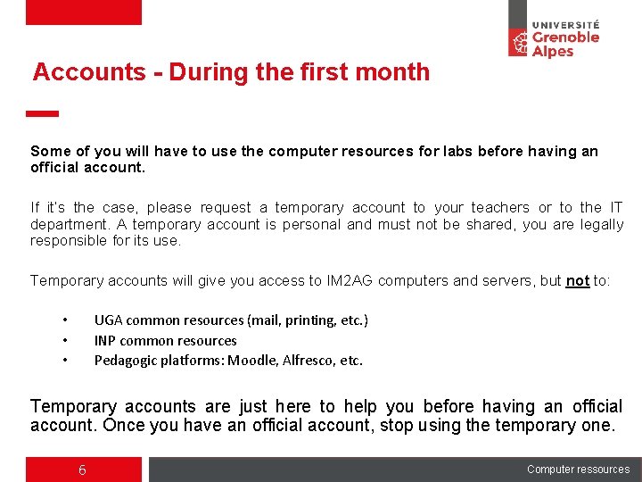 Accounts - During the first month Some of you will have to use the