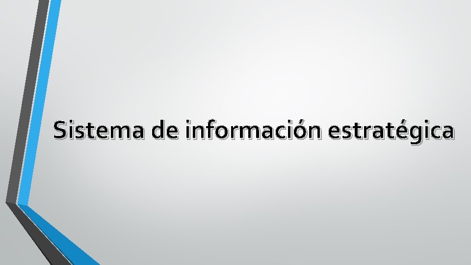 Sistema de información estratégica 