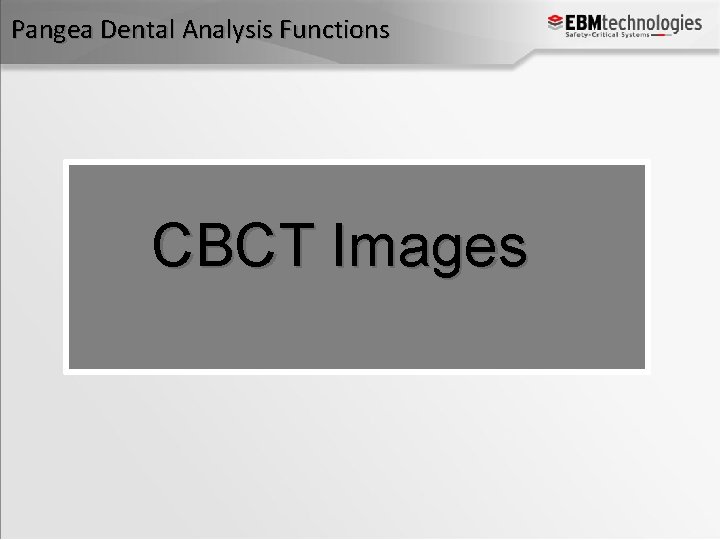 Pangea Dental Analysis Functions CBCT Images 