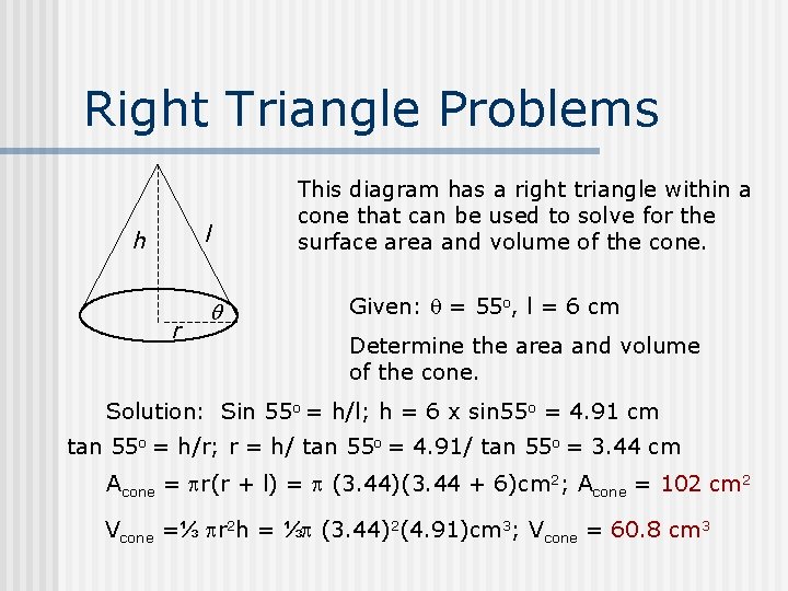 Right Triangle Problems l h r This diagram has a right triangle within a