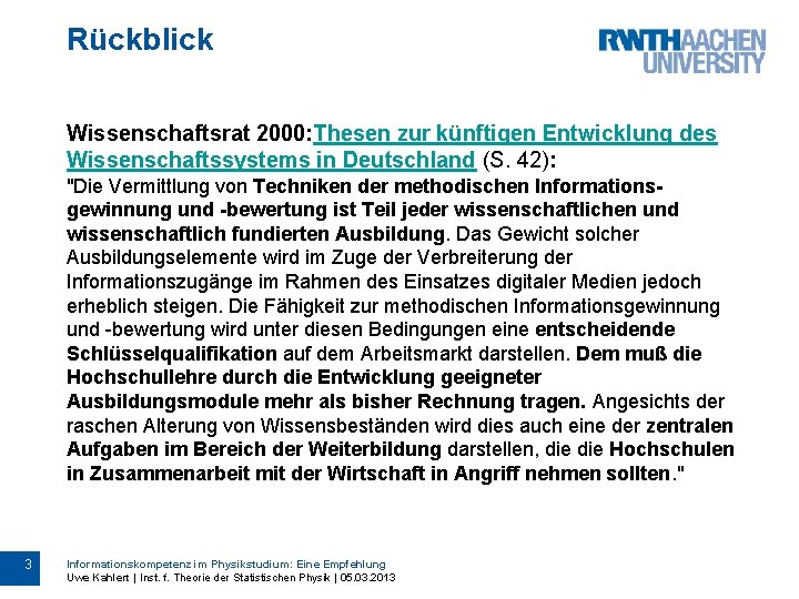 Rückblick Wissenschaftsrat 2000: Thesen zur künftigen Entwicklung des Wissenschaftssystems in Deutschland (S. 42): "Die