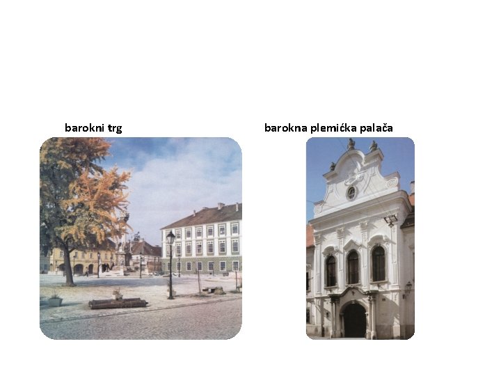 barokni trg barokna plemićka palača 