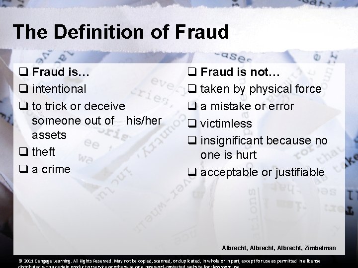 The Definition of Fraud q Fraud is… q intentional q to trick or deceive