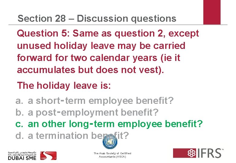 Section 28 – Discussion questions Question 5: Same as question 2, except unused holiday