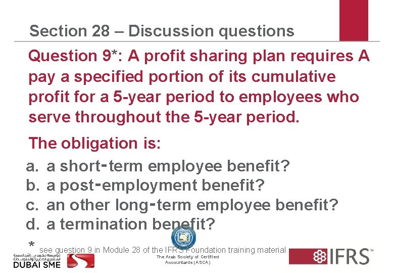 Section 28 – Discussion questions Question 9*: A profit sharing plan requires A pay