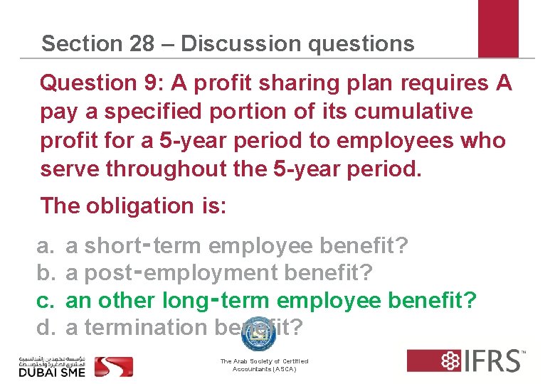 Section 28 – Discussion questions Question 9: A profit sharing plan requires A pay