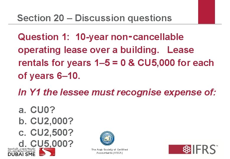 Section 20 – Discussion questions Question 1: 10 -year non‑cancellable operating lease over a