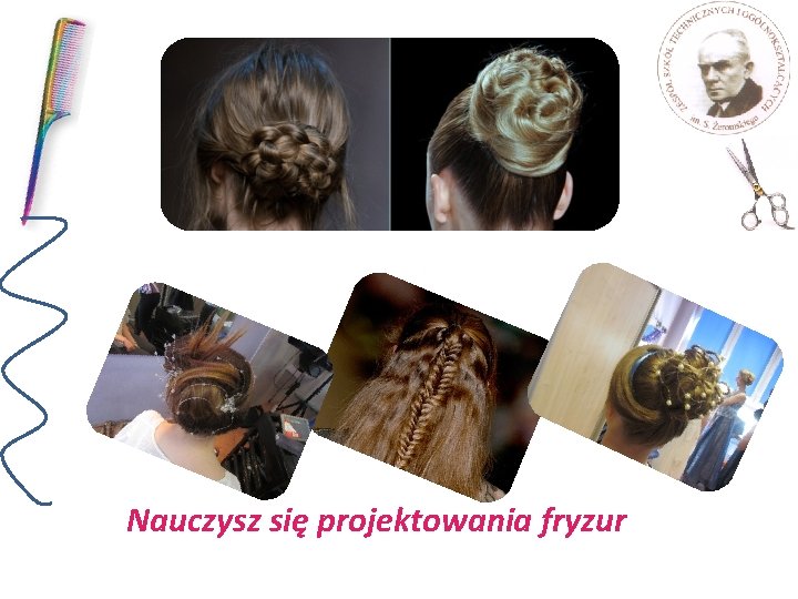 Nauczysz się projektowania fryzur Nauczysz się projektowania fryzur