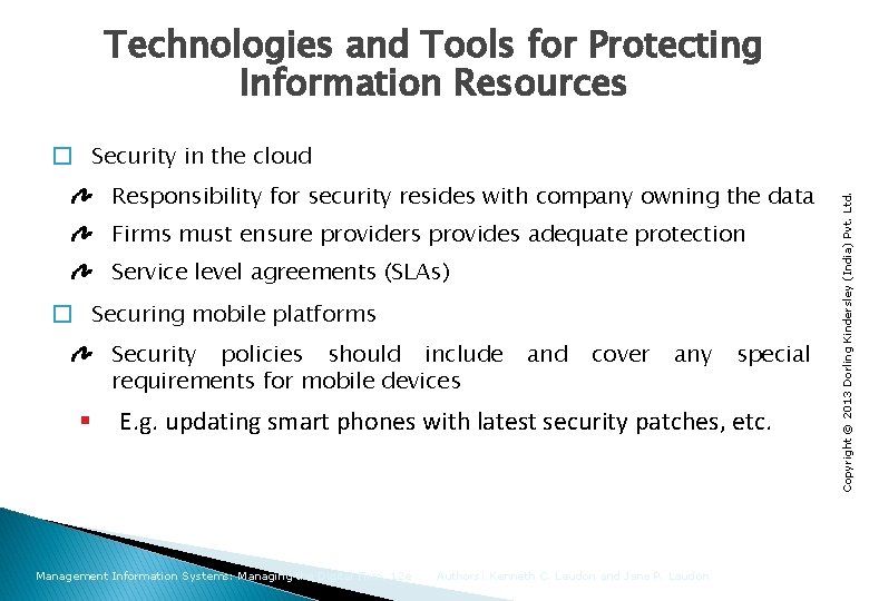 Technologies and Tools for Protecting Information Resources Responsibility for security resides with company owning