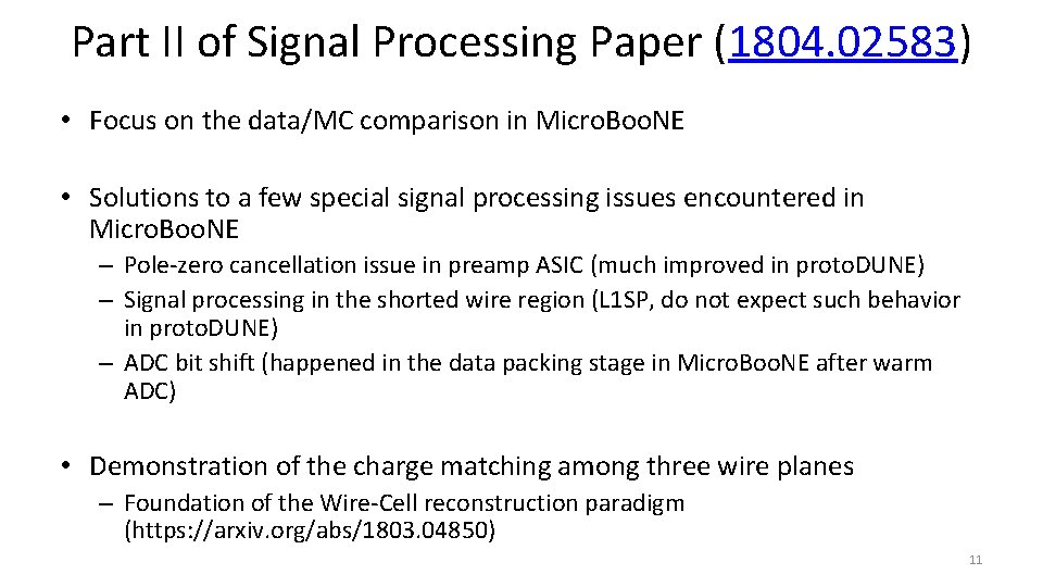 Part II of Signal Processing Paper (1804. 02583) • Focus on the data/MC comparison