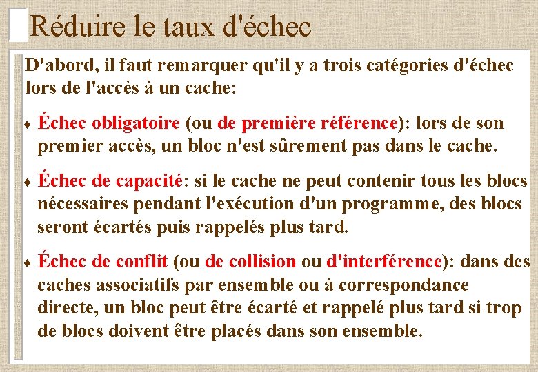 Réduire le taux d'échec D'abord, il faut remarquer qu'il y a trois catégories d'échec