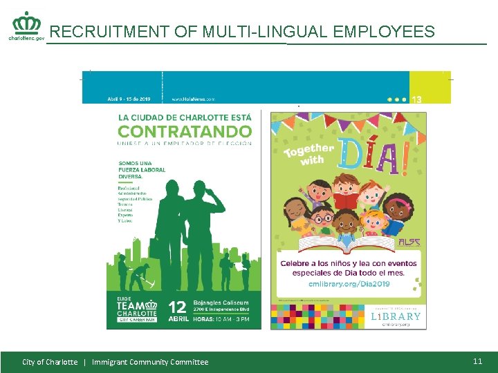 RECRUITMENT OF MULTI-LINGUAL EMPLOYEES City of Charlotte | Immigrant Community Committee 11 