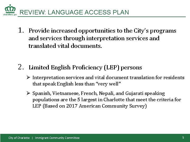 REVIEW: LANGUAGE ACCESS PLAN 1. Provide increased opportunities to the City’s programs and services
