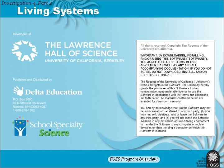 Investigation 4, Part 2 Living Systems FOSS Program Overview 
