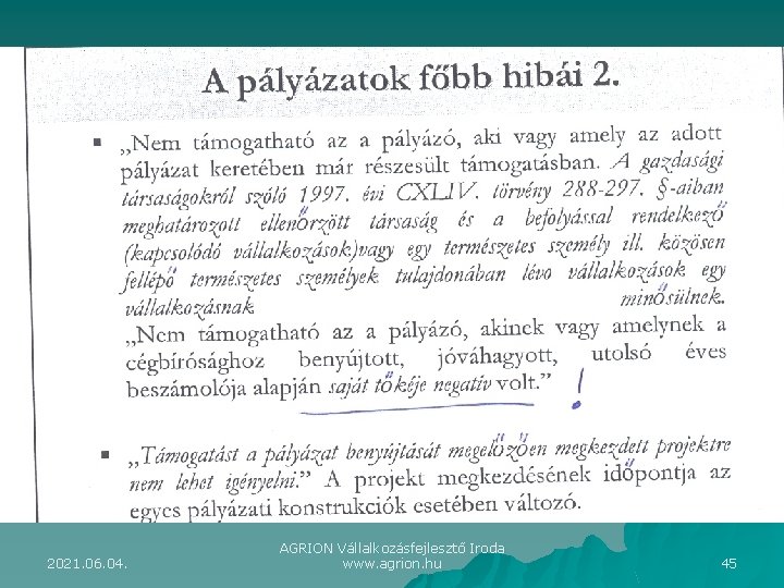 2021. 06. 04. AGRION Vállalkozásfejlesztő Iroda www. agrion. hu 45 