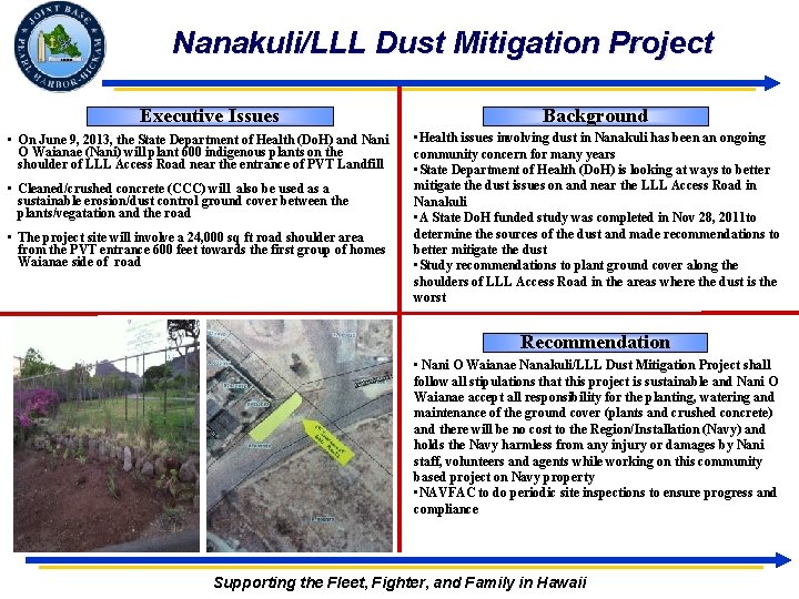 Nanakuli/LLL Dust Mitigation Project Executive Issues • On June 9, 2013, the State Department