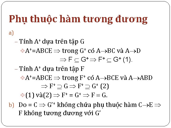 Phụ thuộc hàm tương đương a) - Tính A+ dựa trên tập G v.