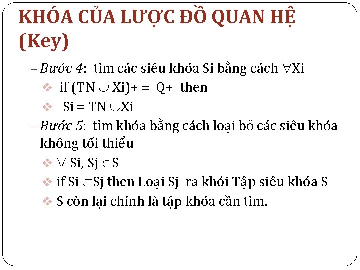 KHÓA CỦA LƯỢC ĐỒ QUAN HỆ (Key) - Bước 4: tìm các siêu khóa