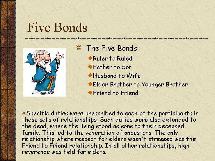 Five Bonds The Five Bonds Ruler to Ruled Father to Son Husband to Wife