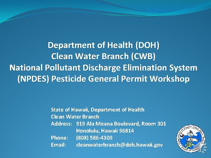 Department of Health (DOH) Clean Water Branch (CWB) National Pollutant Discharge Elimination System (NPDES)