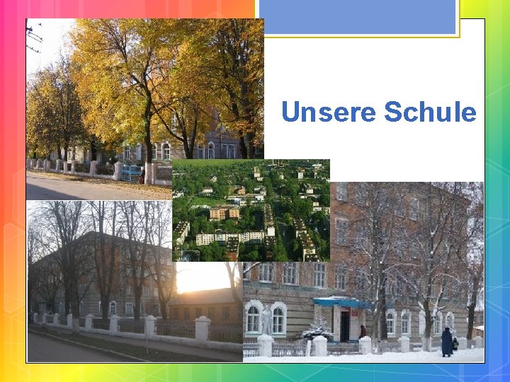 Unsere Schule 